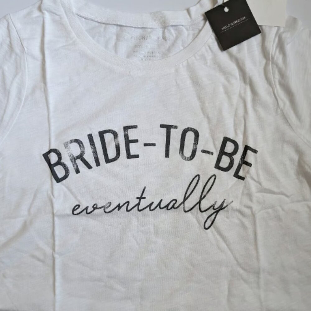 Hello Gorgeous Women's 1x tee bride to be eventually funny plus size shirt 1x